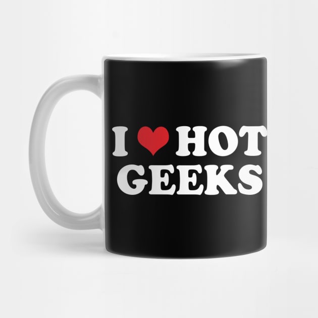 I Heart Hot Geeks by GloopTrekker